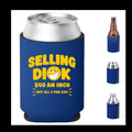 SELLING DI@K 40 an INCH Funny Can Cooler, Koozie